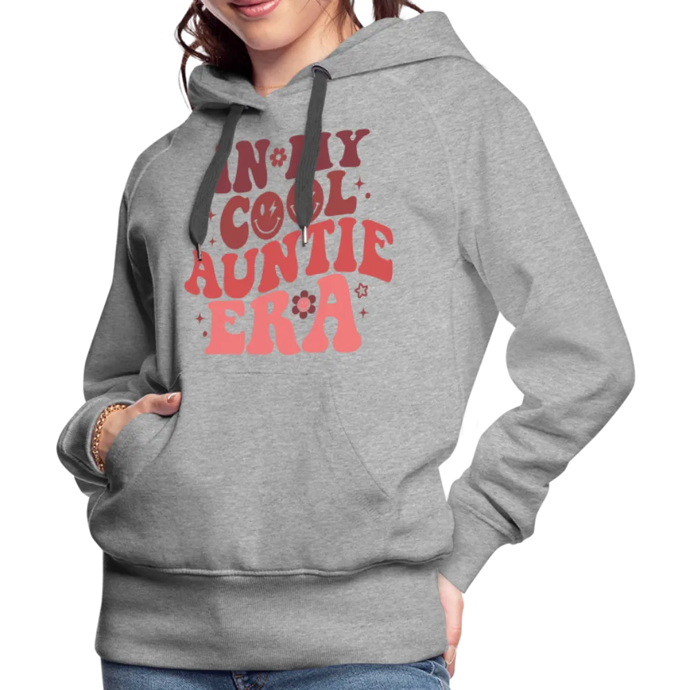 In My Cool Auntie Era : Women’s Premium Hoodie